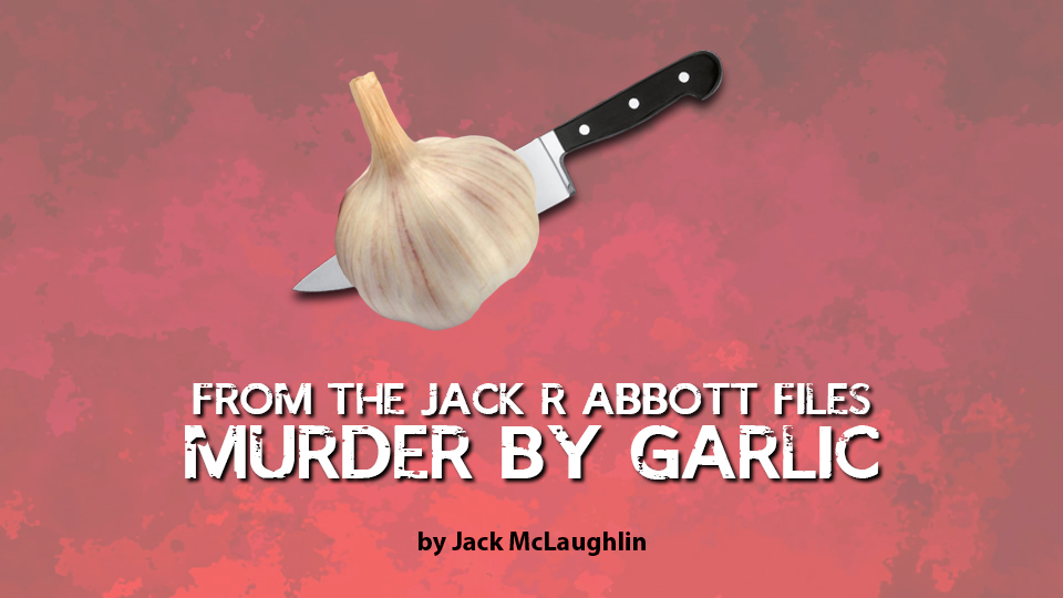 Murder by
                      Garlic graphic